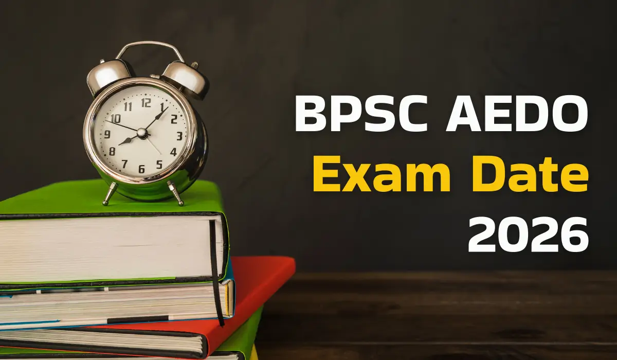 BPSC AEDO Exam Date 2026