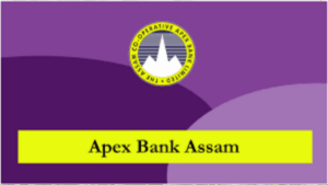 Assam Cooperative Apex Bank Recruitment 2026: 150 Assistant Vacancy, Apply Online, Eligibility और Salary