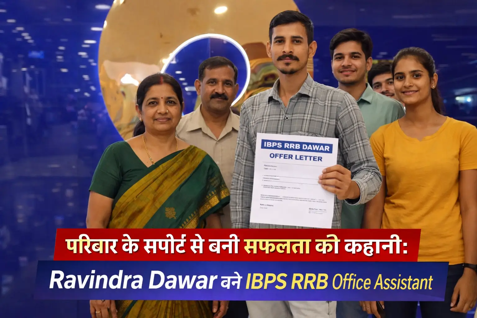 Success Story of Ravindra Dawar selected for IBPS RRB Office Assistant