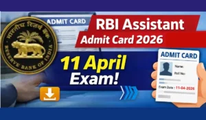 RBI Assistant Admit Card 2026 Download Link