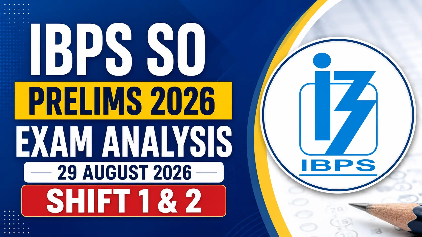 IBPS SO Prelims Exam Analysis 2026