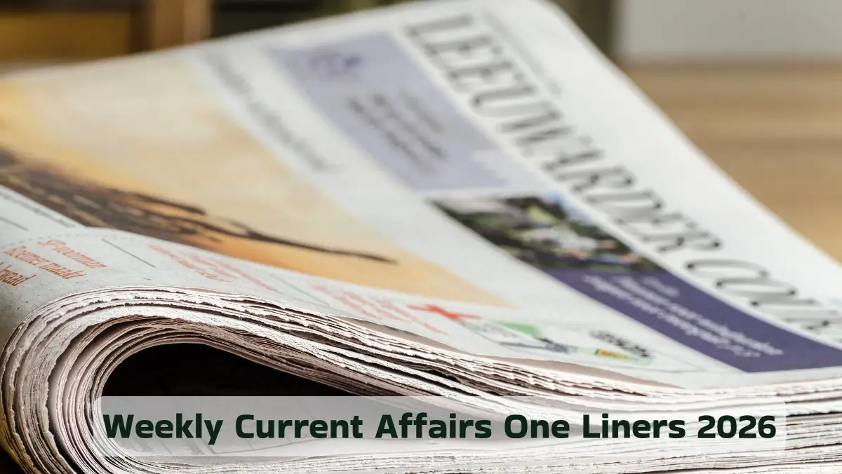 Weekly Current Affairs One Liners 2026